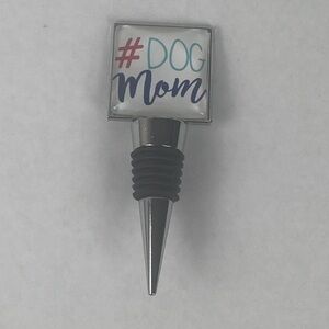 🌺 3/$25 🌺 Dog Mom Wine Bottle Stopper